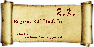 Regius Kálmán névjegykártya